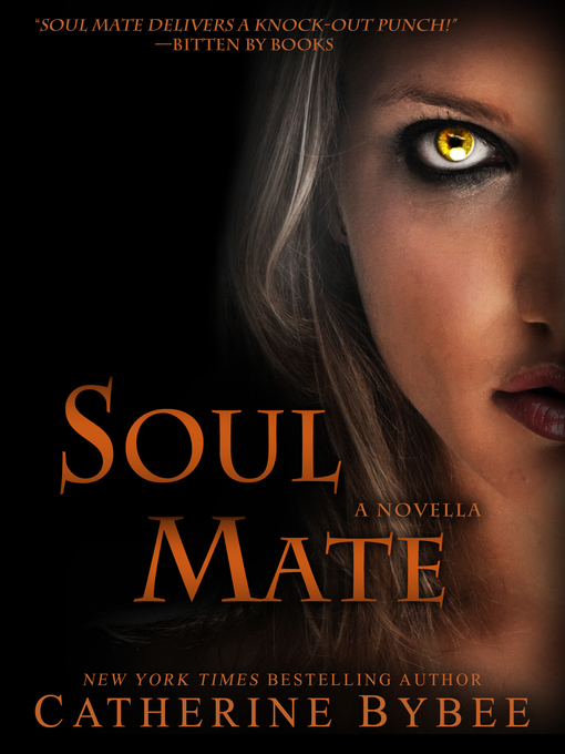 Title details for Soul Mate by Catherine Bybee - Available